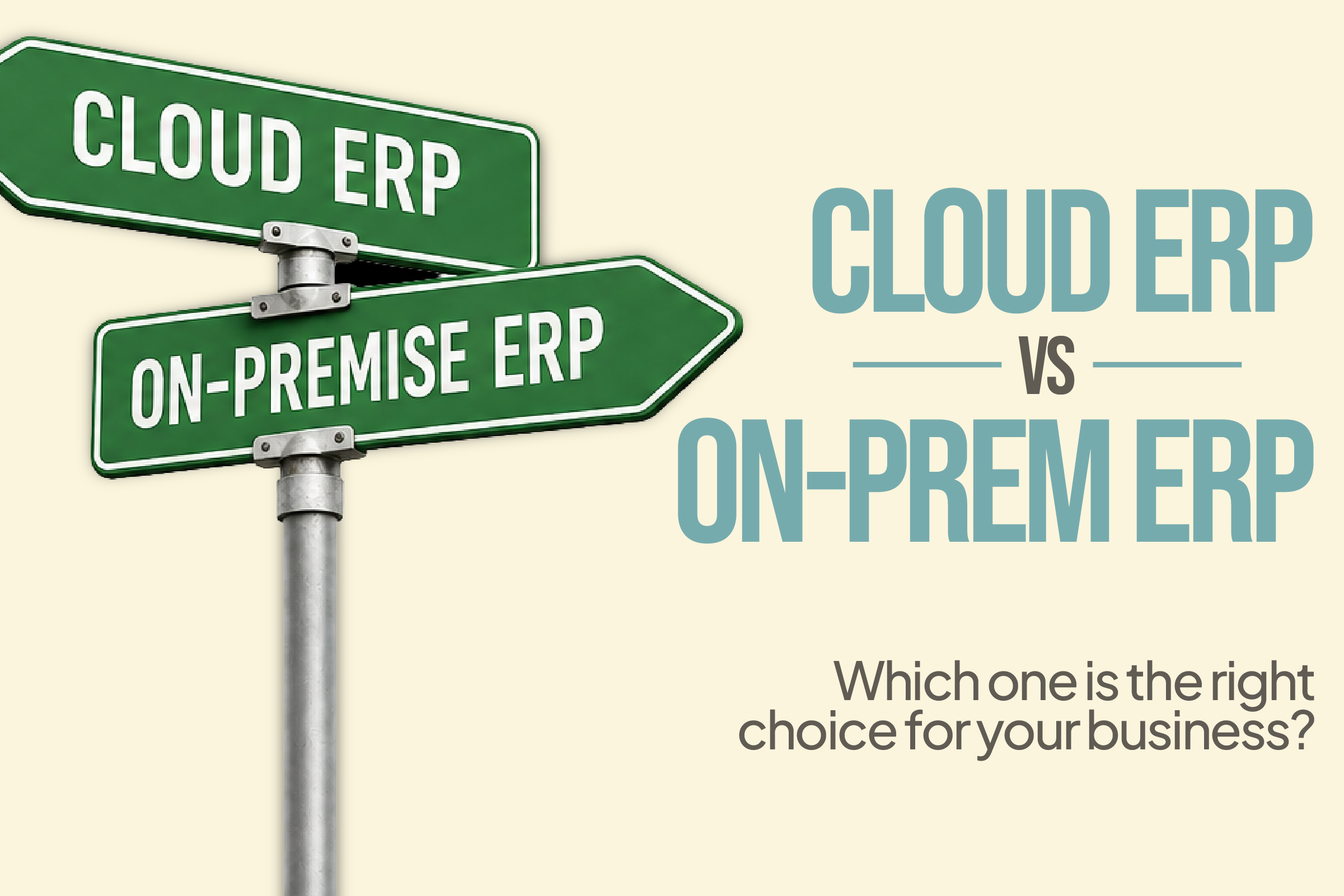Cloud ERP vs On-Premise ERP: Which One is Right for Your Business?